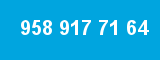 958 917 71 64